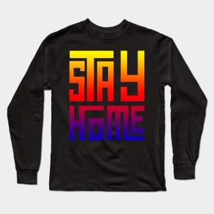 Stay Home T-shirt Long Sleeve T-Shirt